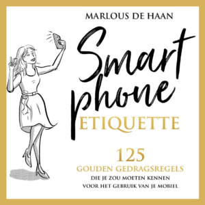 Smartphone Etiquette Marlous de Haan